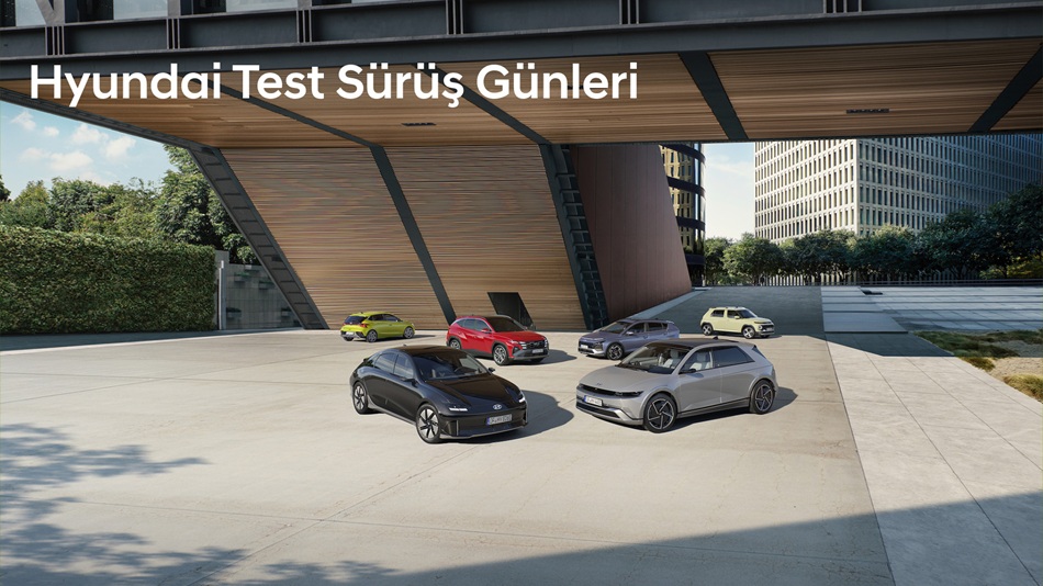 Hyundai Motor Türkiye Test Sürüş Günleri Başlıyor.
